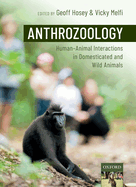 Anthrozoology: Human-Animal Interactions in Domesticated and Wild Animals
