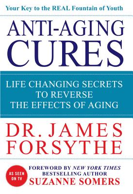 Anti-Aging Cures: Life Changing Secrets to Reverse the Effects of Aging - Perseus