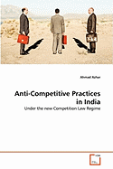 Anti-Competitive Practices in India - Azhar, Ahmad