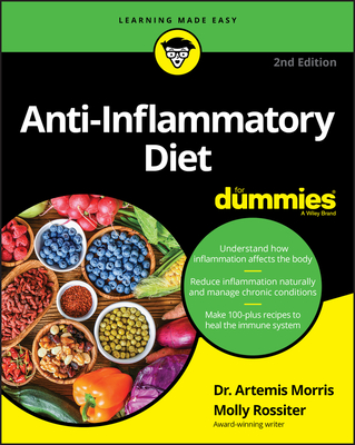 Anti-Inflammatory Diet for Dummies - Morris, Artemis, and Rossiter, Molly