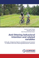 Anti-Littering Behavioral Intention and Related Variables