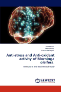 Anti-stress and Anti-oxidant activity of Morninga oleifera.