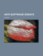 Anti-Suffrage Essays