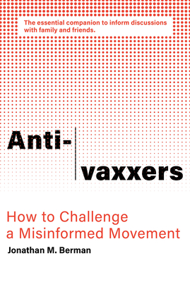 Anti-vaxxers - Berman, Jonathan M.