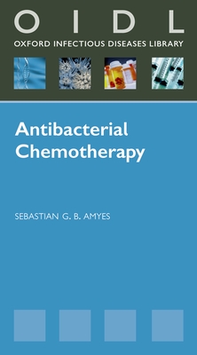 Antibacterial Chemotherapy: Theory, Problems and Practice - Amyes, Sebastian