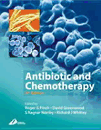 Antibiotic and Chemotherapy: Anti-Infective Agents and Their Use in Therapy