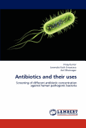 Antibiotics and Their Uses