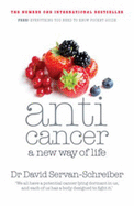 Anticancer: A New Way of Life - Servan-Schreiber, David