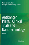 Anticancer Plants: Clinical Trials and Nanotechnology: Volume 3