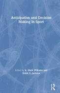 Anticipation and Decision Making in Sport