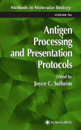 Antigen Processing and Presentation Protocols