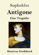 Antigone (Gro?druck): Eine Tragdie