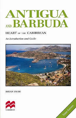 Antigua Heart of Caribbean 3E - Dyde, Brian S