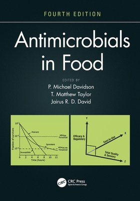 Antimicrobials in Food - Davidson, P Michael (Editor), and Taylor, T Matthew (Editor), and David, Jairus R D (Editor)