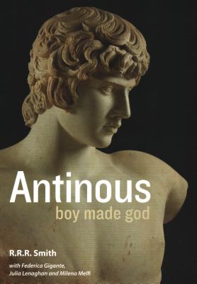 Antinous: Boy Made God - Smith, R R R