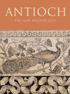 Antioch: The Lost Ancient City