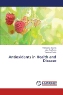 Antioxidants in Health and Disease