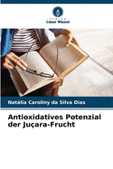 Antioxidatives Potenzial der Juara-Frucht