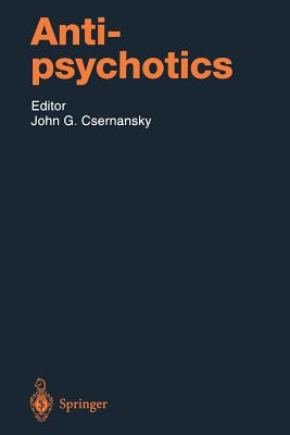 Antipsychotics - Csernansky, John G, MD (Editor)