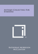 Antique Collecting for Everyone