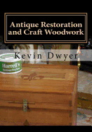 Antique Restoration and Craft Woodwork