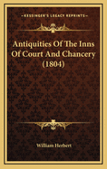 Antiquities of the Inns of Court and Chancery (1804)