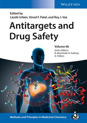 Antitargets and Drug Safety - Urban, Laszlo (Editor), and Patel, Vinod (Editor), and Vaz, Roy J. (Editor)