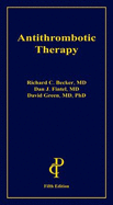 Antithrombotic Therapy - Becker, Richard C, MD