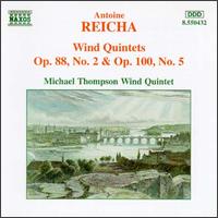 Antoine Reicha: Wind Quintets Opp. 88/2 & 100/5 - Michael Thompson Wind Quintet