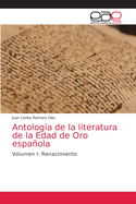 Antolog?a de la literatura de la Edad de Oro espaola