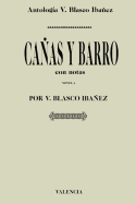 Antologia Vicente Blasco Ibanez: Canas y Barro (Con Notas)