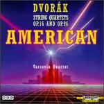 Antonn Dvork: String Quartet, Op. 96/String Quartet, Op. 16