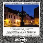 Antonn Dvork: Violin Concertos/Cello Concerto - Andr Navarra (cello); Vasa Prihoda (violin); Prague Radio Symphony Orchestra