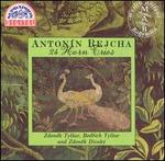 Antonn Rejcha: 24 Horn Trios