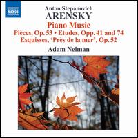 Anton Arensky: Piano Music - Adam Neiman (piano)