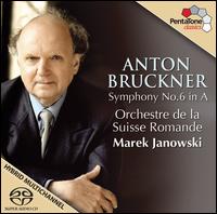Anton Bruckner: Symphony No. 6 - L'Orchestre de la Suisse Romande; Marek Janowski (conductor)