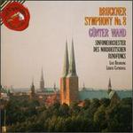Anton Bruckner: Symphony No. 8 In C Minor - NDR Symphony Orchestra; Gnter Wand (conductor)