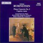 Anton Rubinstein: Piano Concerto No. 5; Caprice russe - Joseph Banowetz (piano); Slovak Radio Symphony Orchestra; Robert Stankovsky (conductor)