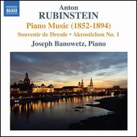 Anton Rubinstein: Piano Music (1852-1894) - Joseph Banowetz (piano)
