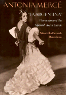 Antonia Merce, "Laargentina": Flamenco and the Spanish Avant Garde