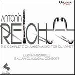 Antonin Reicha: The Complete Chamber Music for Clarinet