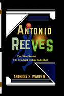 Antonio Reeves: The Silent Shooter Who Redefined College Basketball