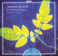 Antonio Rosetti: 5 Wind Partitas - Consortium Classicum