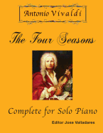 Antonio Vivaldi - The Four Seasons, Complete: for Solo Piano
