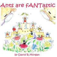Ants Are fANTastic