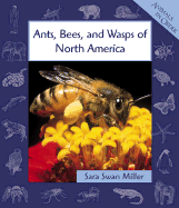 Ants, Bees, and Wasps of North America - Miller, Sara Swan