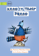 Ants In Their Pants
