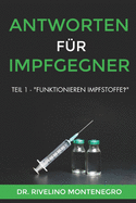 Antworten f?r Impfgegner: Teil 1 - "Funktionieren Impfstoffe?"