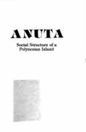 Anuta : social structure of a Polynesian island