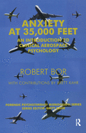Anxiety at 35,000 Feet: An Introduction to Clinical Aerospace Psychology